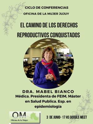 El camino de los derechos reproductivos conquistados - Dra. Mabel Bianco