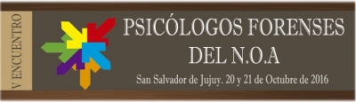 Psicólogos forenses del NOA: desde mañana se reúnen en Jujuy