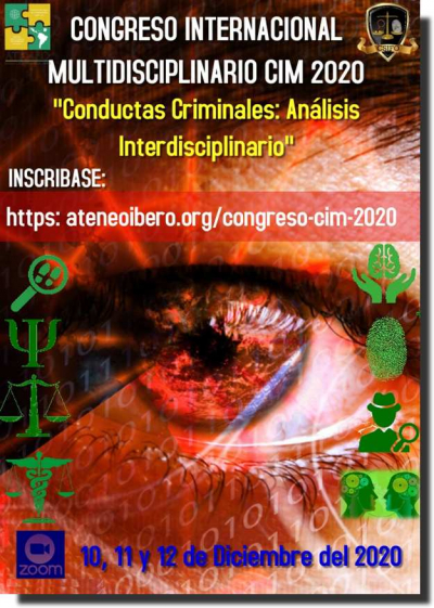 1er Congreso Internacional Multidisciplinario (CIM, 2020): “Conductas Criminales: Análisis Interdisciplinario”