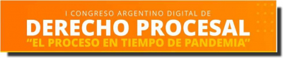 I Congreso Argentino Digital: &quot;El proceso en tiempo de pandemia&quot;