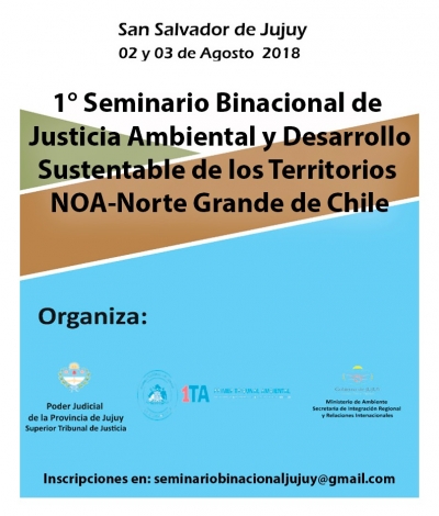 “1º Seminario Binacional de Justicia Ambiental y Desarrollo Sustentable de los territorios del NOA-Norte Grande de Chile”