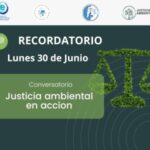 RECORDATORIO: “JUSTICIA AMBIENTAL EN ACCIÓN”