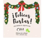 FELICES FIESTAS LES DESEA EL EQUIPO DE LA OFICINA DE LA MUJER